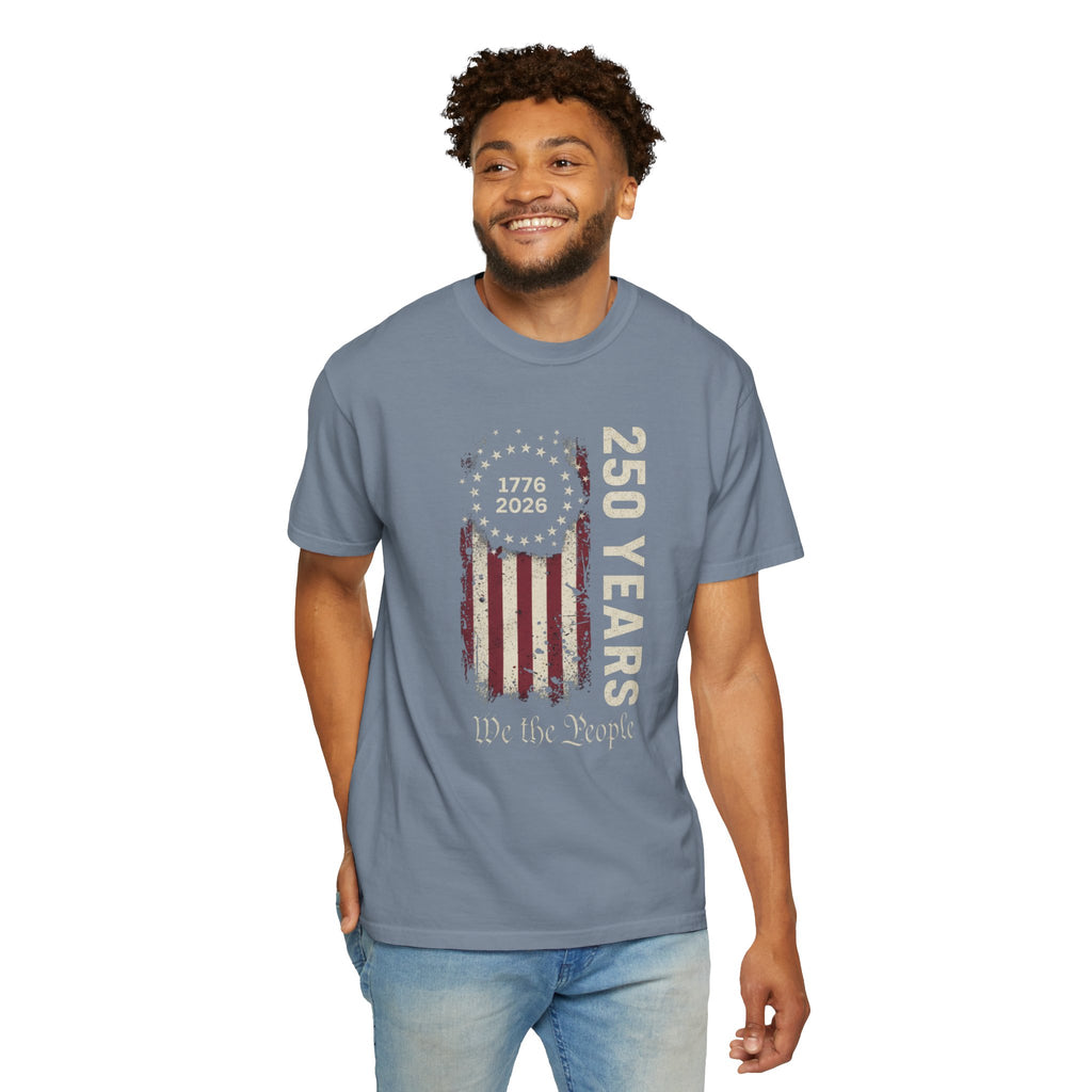 Comfort Colors, We the People, 250 Years Tee — Distressed 1776–2026 T-Shirt