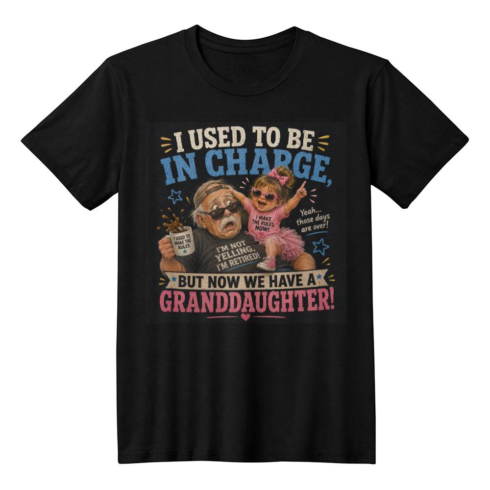 Funny Grandpa & Granddaughter T-Shirt - “I Used To Be In Charge” Graphic Tee