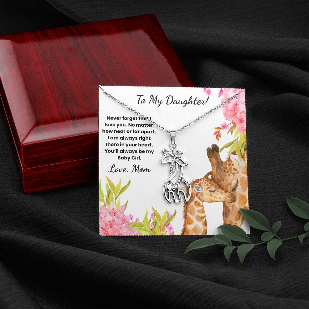 To My Daughter! Giraffe Necklace - You'll Always Be My Baby Girl
