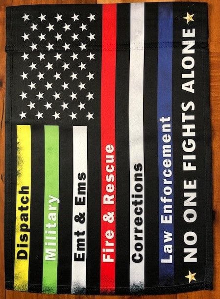 No One Fights Alone Garden Flag 2 Sided First Responders