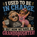 Funny Grandpa & Granddaughter T-Shirt - “I Used To Be In Charge” Graphic Tee
