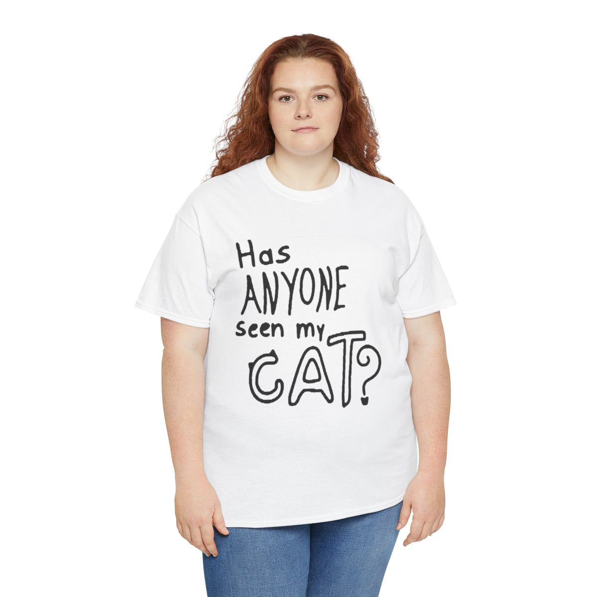 Person wearing a white t-shirt with 'Has anyone seen my cat?' text on a white background