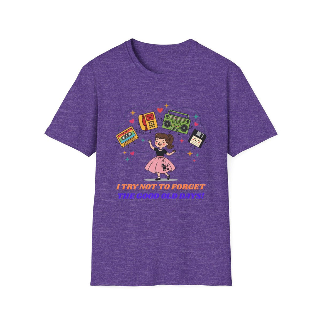 Retro Nostalgia Tee | "I Try Not To Forget The Good Old Days
