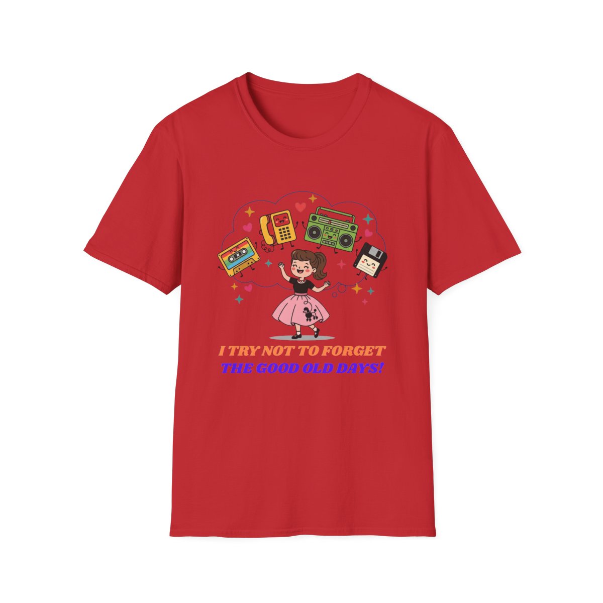 Retro Nostalgia Tee | "I Try Not To Forget The Good Old Days