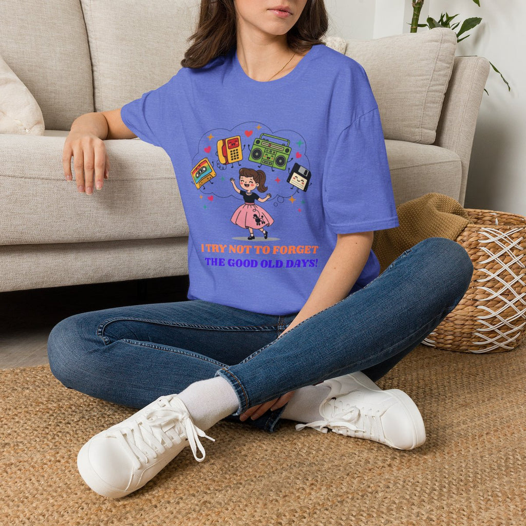 Retro Nostalgia Tee | "I Try Not To Forget The Good Old Days