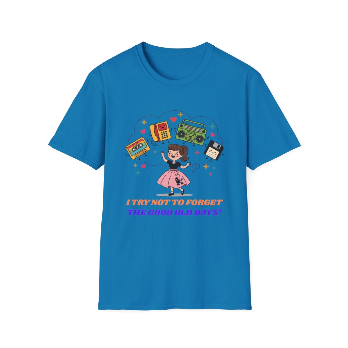Retro Nostalgia Tee | "I Try Not To Forget The Good Old Days